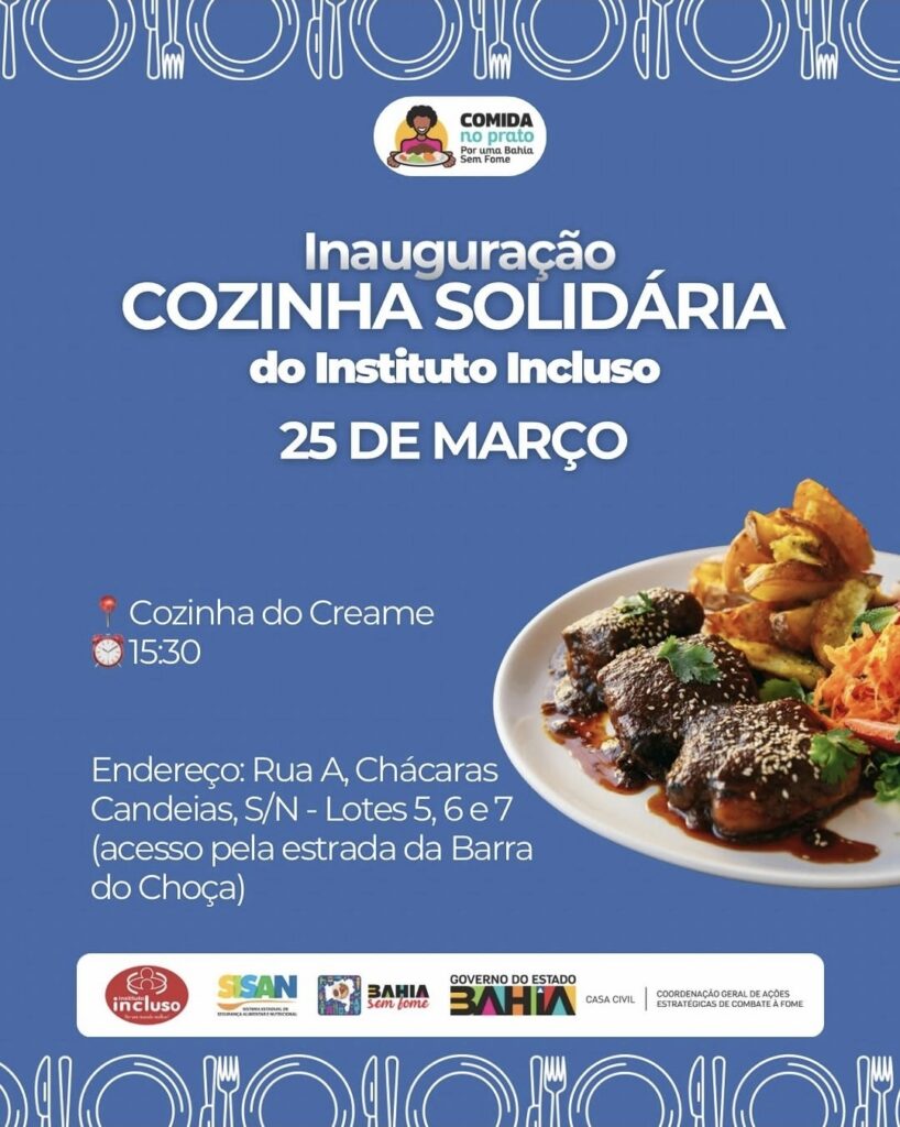 Instituto Incluso inicia operação do projeto Comida no Prato em Vitória da Conquista